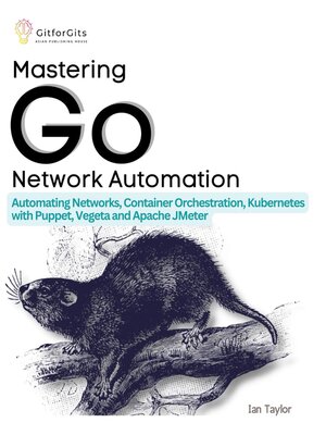 cover image of Mastering Go Network Automation